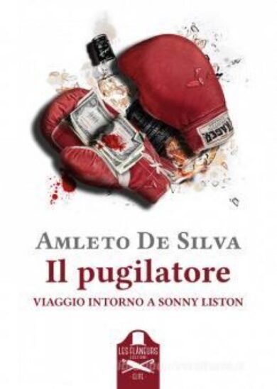 Amleto De Silva: il giro lungo del pugilatore