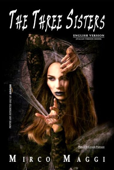 Mirco Maggi, The Three Sisters: nuovo libro per chi ama il mistery new-gotico