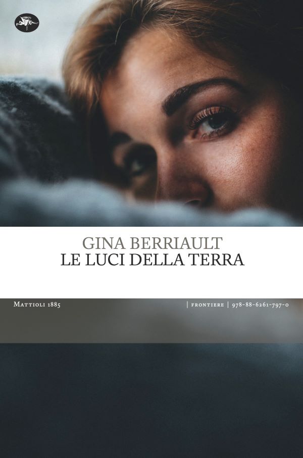 Le luci della terra, le donne di Gina Berriault tra abbandono e rinascita