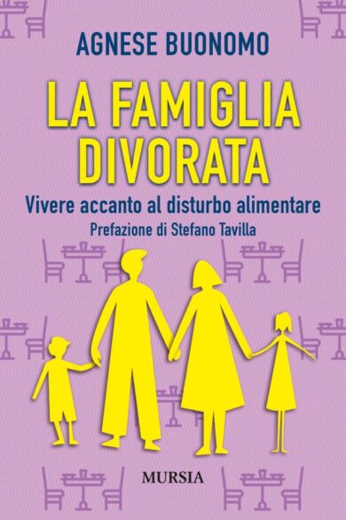 Disturbo alimentare, un’emergenza che distrugge milioni di famiglie