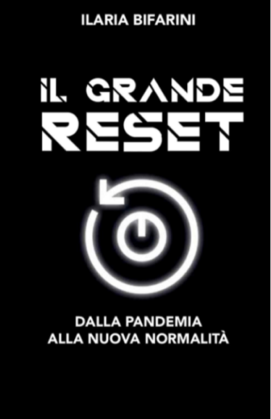 Covid, nulla sarà come prima. Il libro sui piani del “Grande Reset”