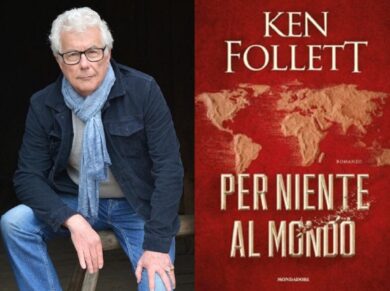 Ken Follett, Per niente al mondo: thriller sui giochi di potere internazionali