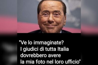 Berlusconi al Quirinale: “Così tutti i giudici avranno la mia foto in ufficio”