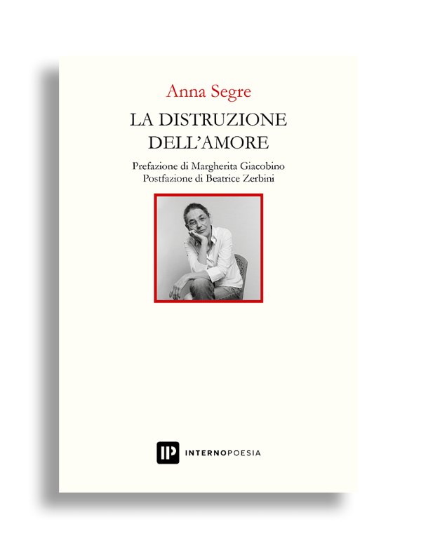 anna segre la distruzione dell'amore anna segre la distruzione dell'amore
