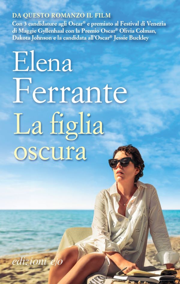 Elena Ferrante, arriva “L’amica geniale 4” e il film su “La figlia oscura”
