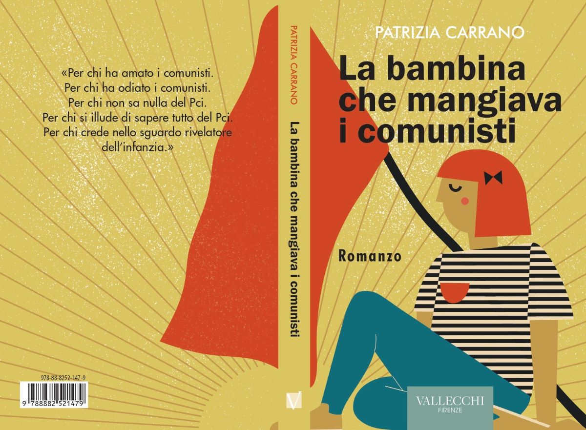 Patrizia Carrano, un’infanzia all’ombra del vecchio Pci Patrizia Carrano, un’infanzia all’ombra del vecchio Pci