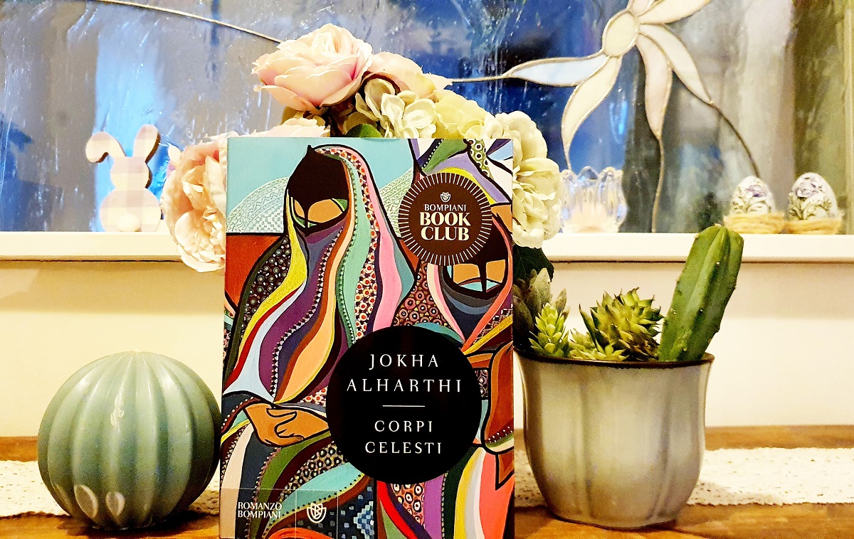 “Corpi celesti”, il romanzo vincitore del Man Booker International Prize 2019 “Corpi celesti”, il romanzo vincitore del Man Booker International Prize 2019