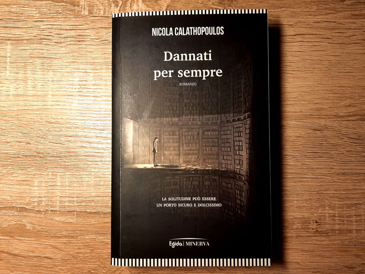 Nicola Calathopoulos, Dannati per sempre: ironia e cultura contro la banalità