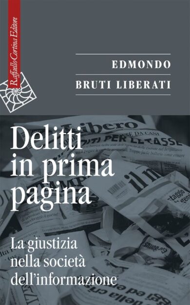 Edmondo Bruti Liberati, Delitti in prima pagina