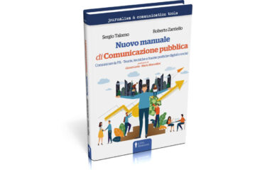 “Nuovo manuale di comunicazione pubblica” di Talamo e Zarriello – L’estratto