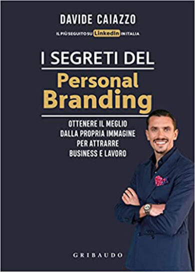 Davide Caiazzo, il Re di LinkedIn: “Vi svelo i segreti del Personal Branding”