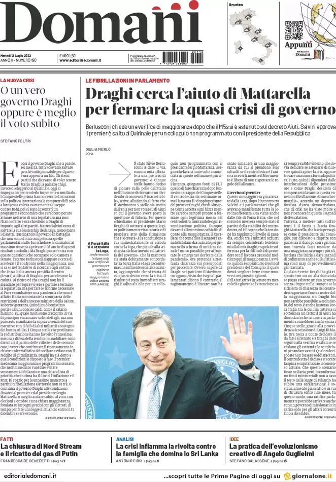 Prime pagine giornali 12 luglio 2022. Draghi, 13 mld per convincere Conte