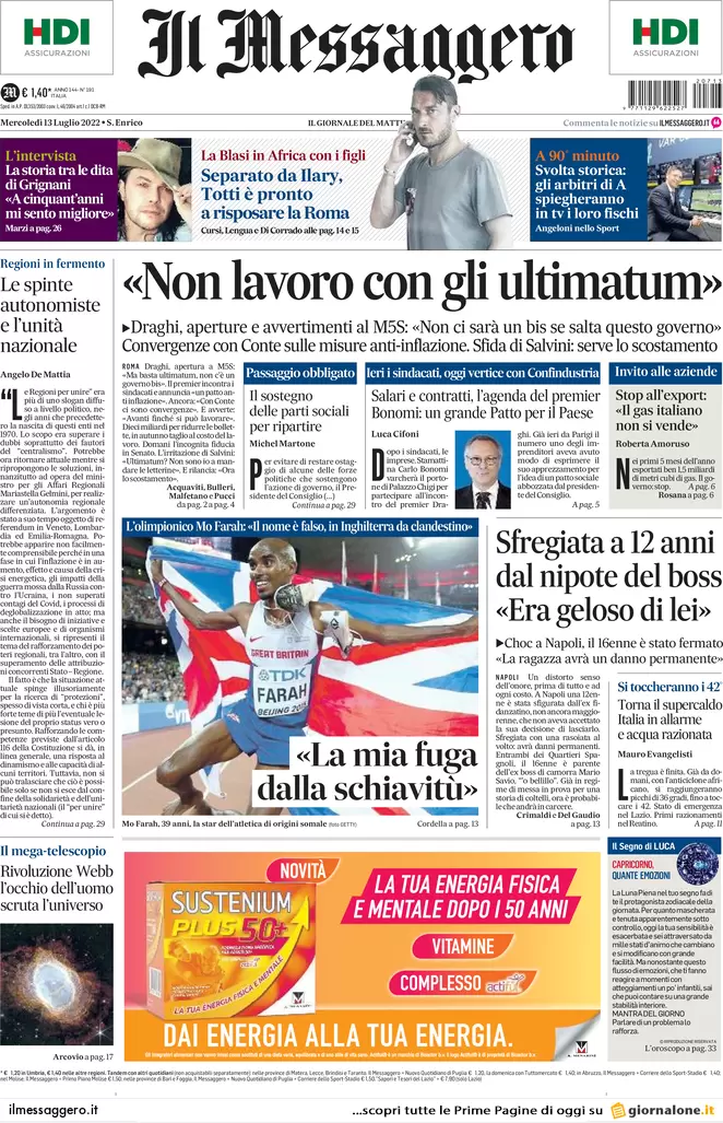 Prime pagine giornali 13 luglio 2022. Adesso è Draghi che vuole mollare tutto