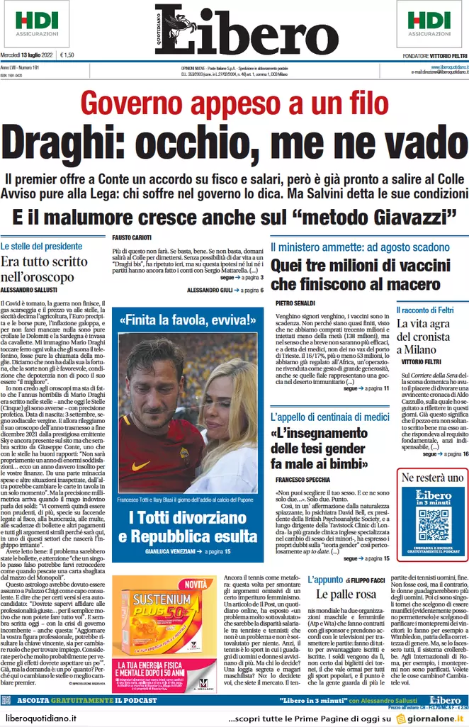 Prime pagine giornali 13 luglio 2022. Adesso è Draghi che vuole mollare tutto