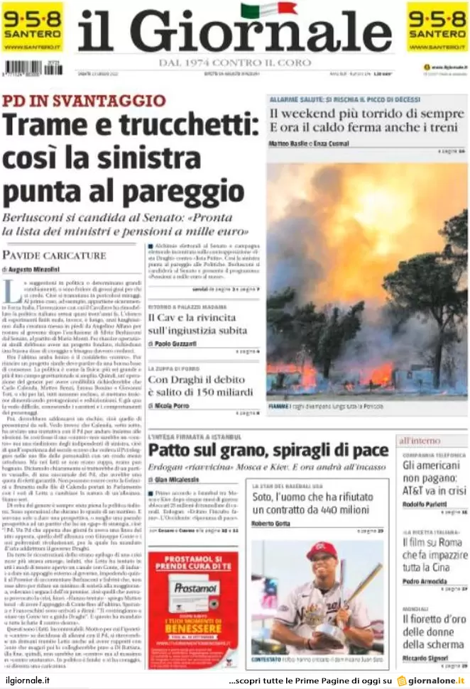 Prime pagine giornali 23 luglio 2022. Berlusconi lancia la campagna elettorale Prime pagine giornali 23 luglio 2022. Berlusconi lancia la campagna elettorale