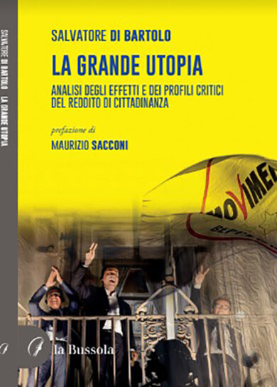 “La grande utopia” in uscita: Il libro che analizza (e critica) il Rdc