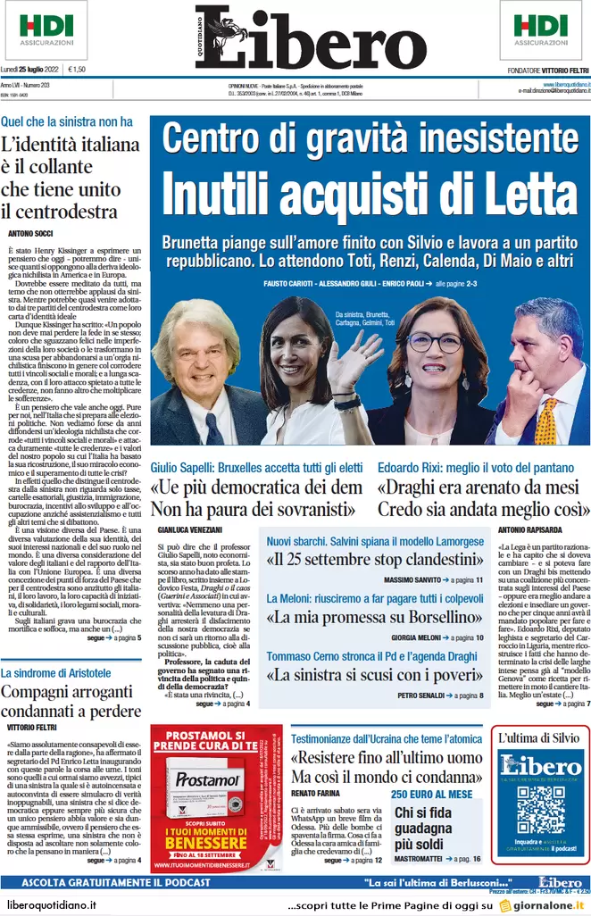 Prime pagine giornali 25 luglio 2022. Tensione destra, campagna acquisti Letta