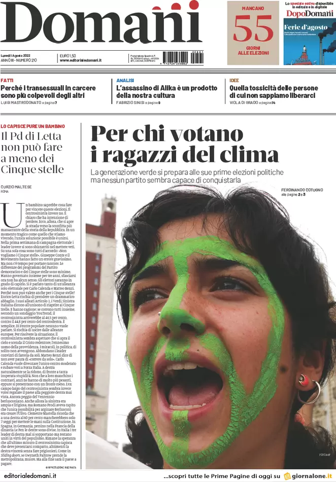 Prime pagine dei giornali 1 agosto 2022. Letta-Calenda, alleanza in bilico