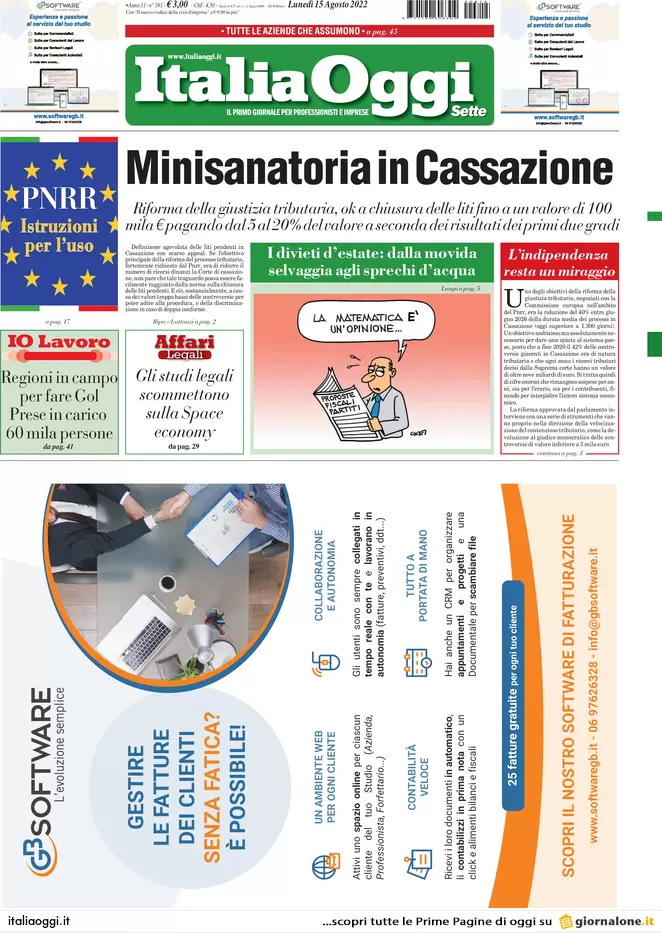 Prime pagine giornali economici 15 agosto. Professionisti, 200 € con click day