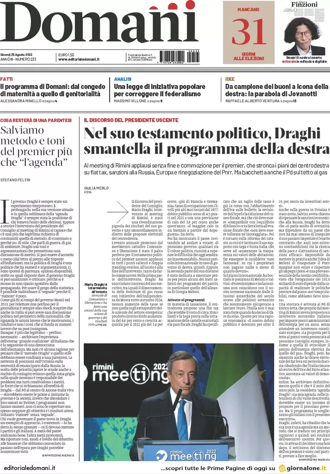 Prime pagine giornali 25 agosto 2022. Draghi si loda ma non la dice tutta