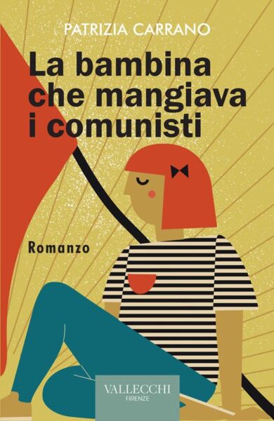 La bambina che mangiava i comunisti: la recensione di Alessandra Peluso