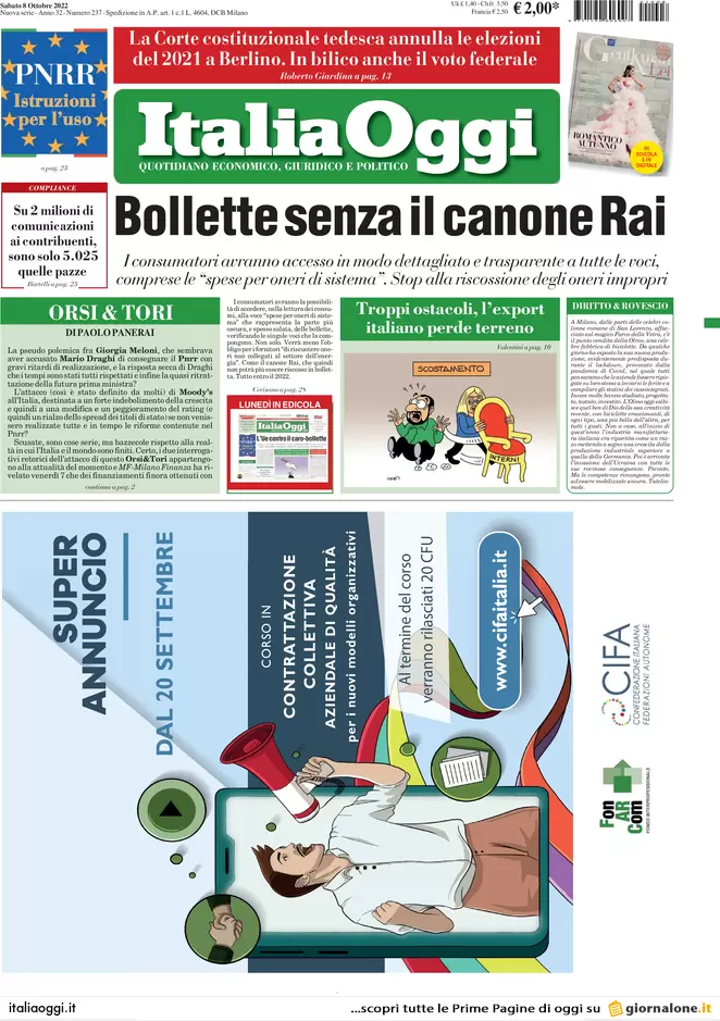 Prime pagine giornali economici 8 ottobre. Stop Fornero, bollette senza canone