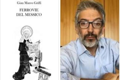 “Ferrovie del Messico” di Gian Marco Griffi è il romanzo dell’anno