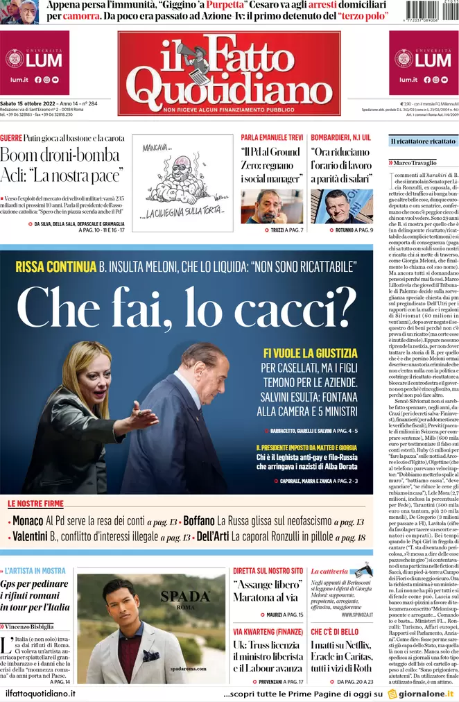 Prime pagine giornali 15 ottobre 2022. Governo non ancora nato e già dilaniato