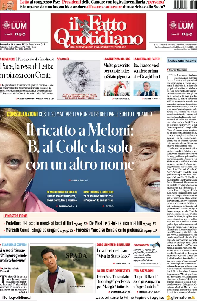 Prime pagine giornali 16 ottobre 2022. Il governo è appeso a una telefonata
