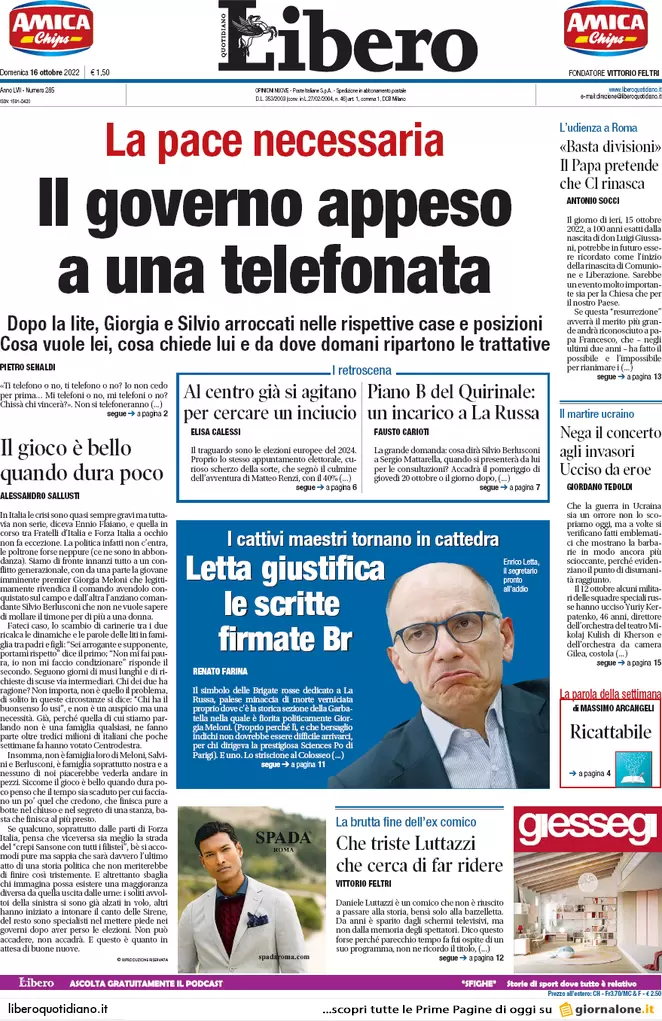 Prime pagine giornali 16 ottobre 2022. Il governo è appeso a una telefonata