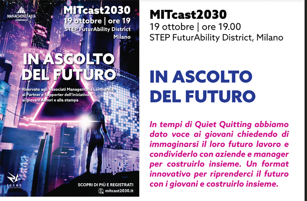 Manageritalia e ZGens presentano MITcast2030: i giovani e il lavoro Manageritalia e ZGens presentano MITcast2030: i giovani e il lavoro