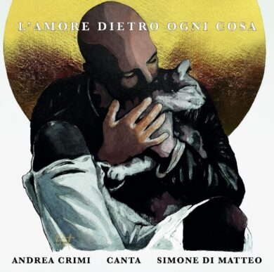 L’amore dietro ogni cosa – Andrea Crimi canta Simone Di Matteo