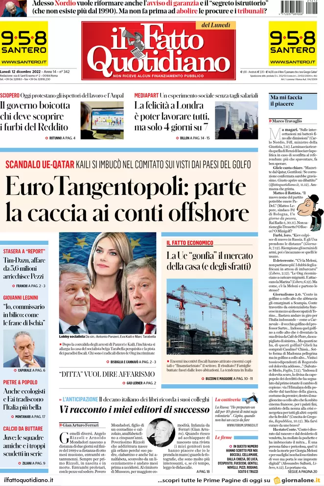 Prime pagine giornali 12 dicembre 2022. Tangenti Ue, ombre su altri 4 italiani Prime pagine giornali 12 dicembre 2022. Tangenti Ue, ombre su altri 4 italiani