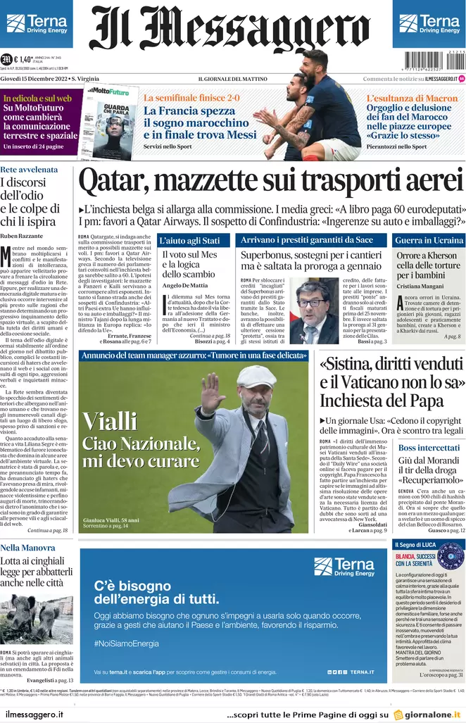 Prime pagine giornali 15 dicembre 2022. Qatar-gate, il marcio arriva dalle Ong Prime pagine giornali 15 dicembre 2022. Qatar-gate, il marcio arriva dalle Ong