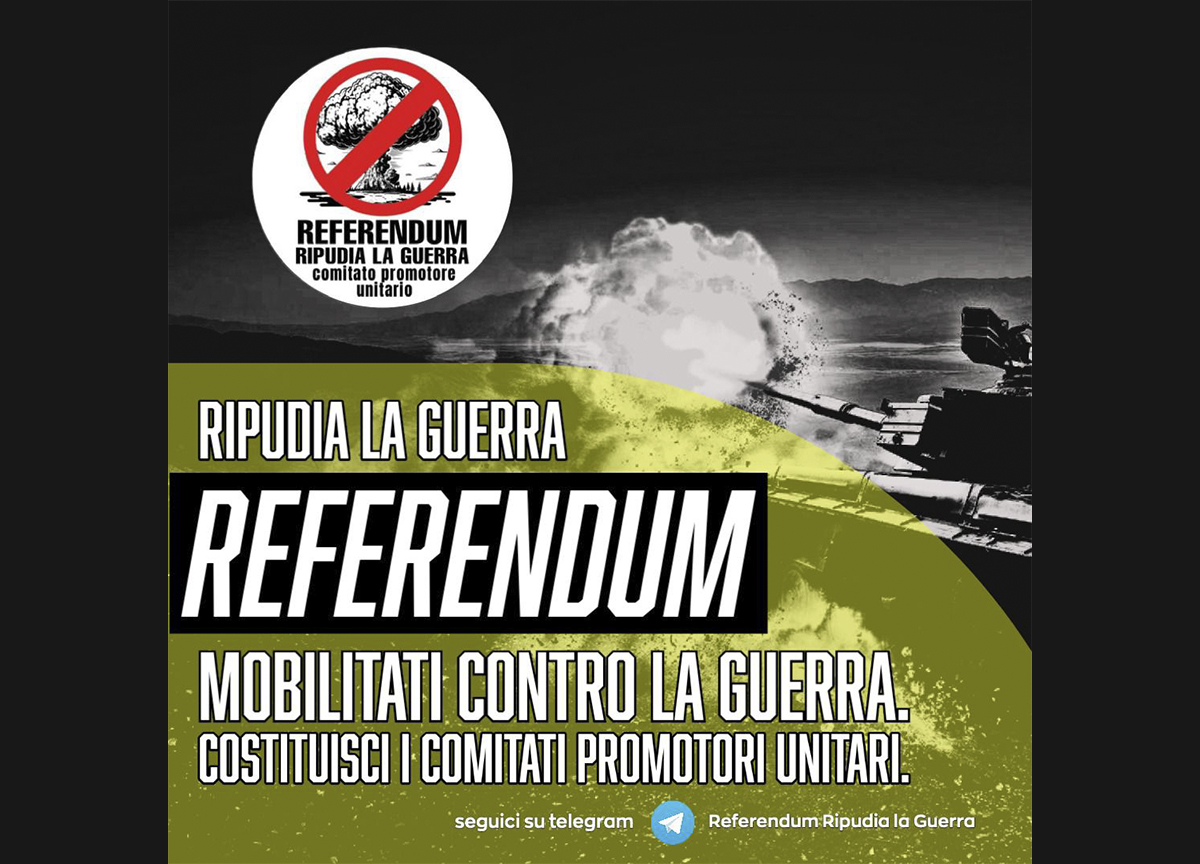 Referendum ripudia la guerra. I tre quesiti, l’appello. Parte la campagna Referendum ripudia la guerra. I tre quesiti, l’appello. Parte la campagna