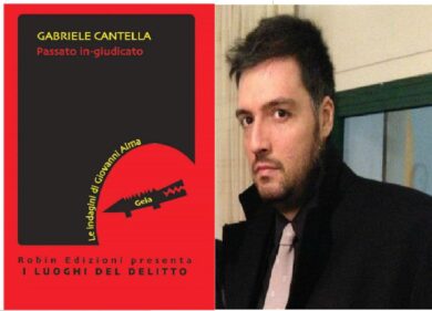 “Passato in-giudicato”, il nuovo libro di Gabriele Cantella