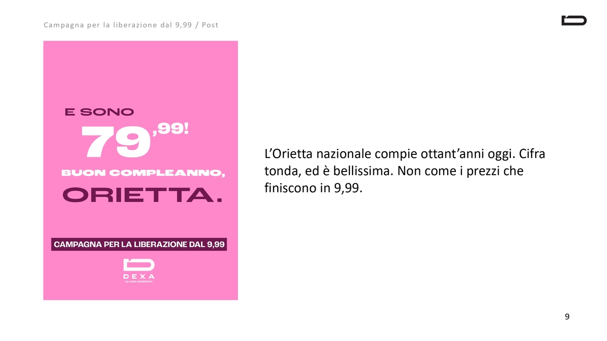Dexa, la pubblicità dà lezioni al marketing: “Basta al trucco del €9,99”