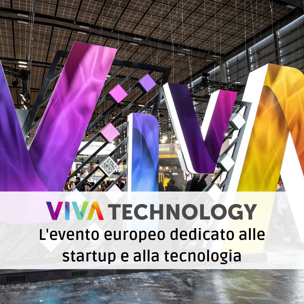 Viva Technology: l’evento europeo dedicato alle startup e alla tecnologia Viva Technology: l’evento europeo dedicato alle startup e alla tecnologia
