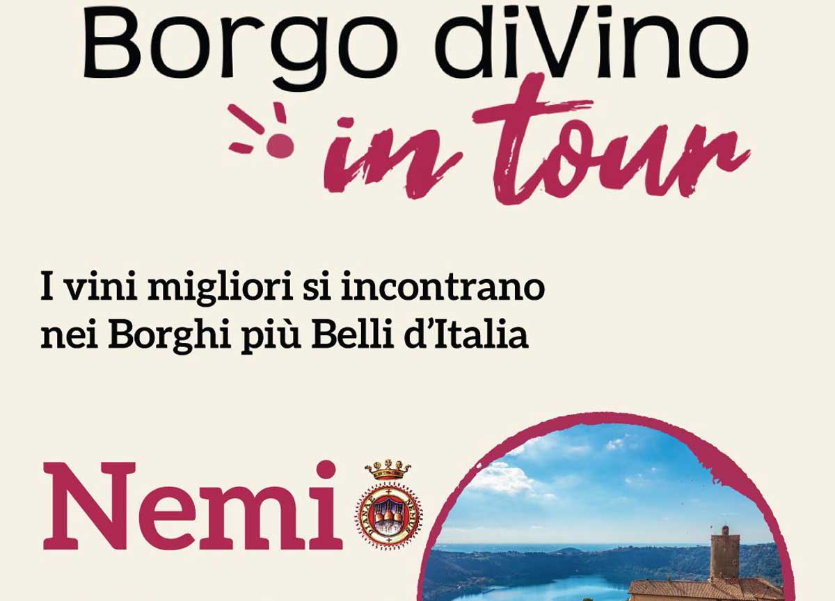 Nemi, torna Borgo diVino: degustazioni ed enogastronomia per le vie del Paese Nemi, torna Borgo diVino: degustazioni ed enogastronomia per le vie del Paese