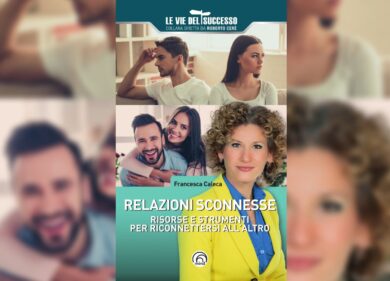 Come riconnettere relazioni sconnesse: il libro di Francesca Caleca