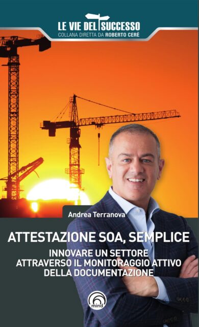 “Certificazione Soa, semplice”, il libro di Andrea Terranova