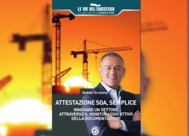 È semplice ottenere l’Attestazione Soa (se sai come fare…)