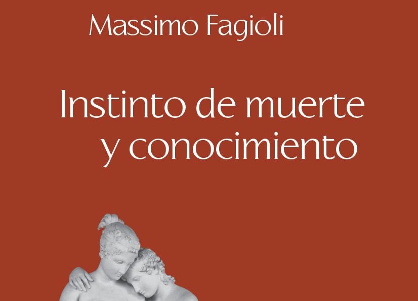 ‘Instinto de muerte y conocimiento’: la versione spagnola del libro di Fagioli ‘Instinto de muerte y conocimiento’: la versione spagnola del libro di Fagioli
