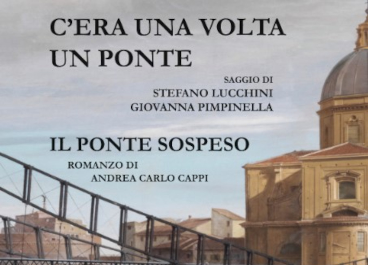Editoria, la storia del ponte dimenticato di Roma. Libro fuori dagli schemi