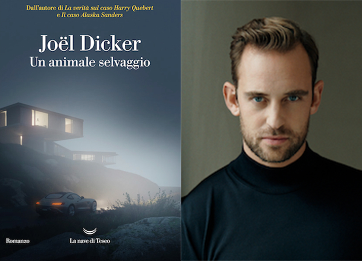 “Un animale selvaggio”, il nuovo libro di Joël Dicker arriva anche in Italia “Un animale selvaggio”, il nuovo libro di Joël Dicker arriva anche in Italia