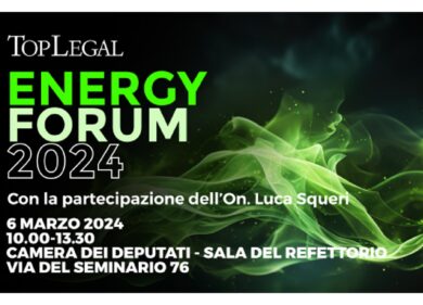 TopLegal, in programma a Roma l’Energy Forum 2024