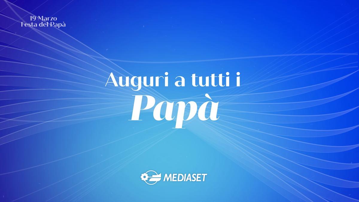 Festa del Papà 2024, campagna Mediaset. “Il mestiere più bello e importante del mondo”