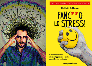 “Fanc**o lo stress!”, bestseller ruvido: Addio ansia. Anticipazione esclusiva