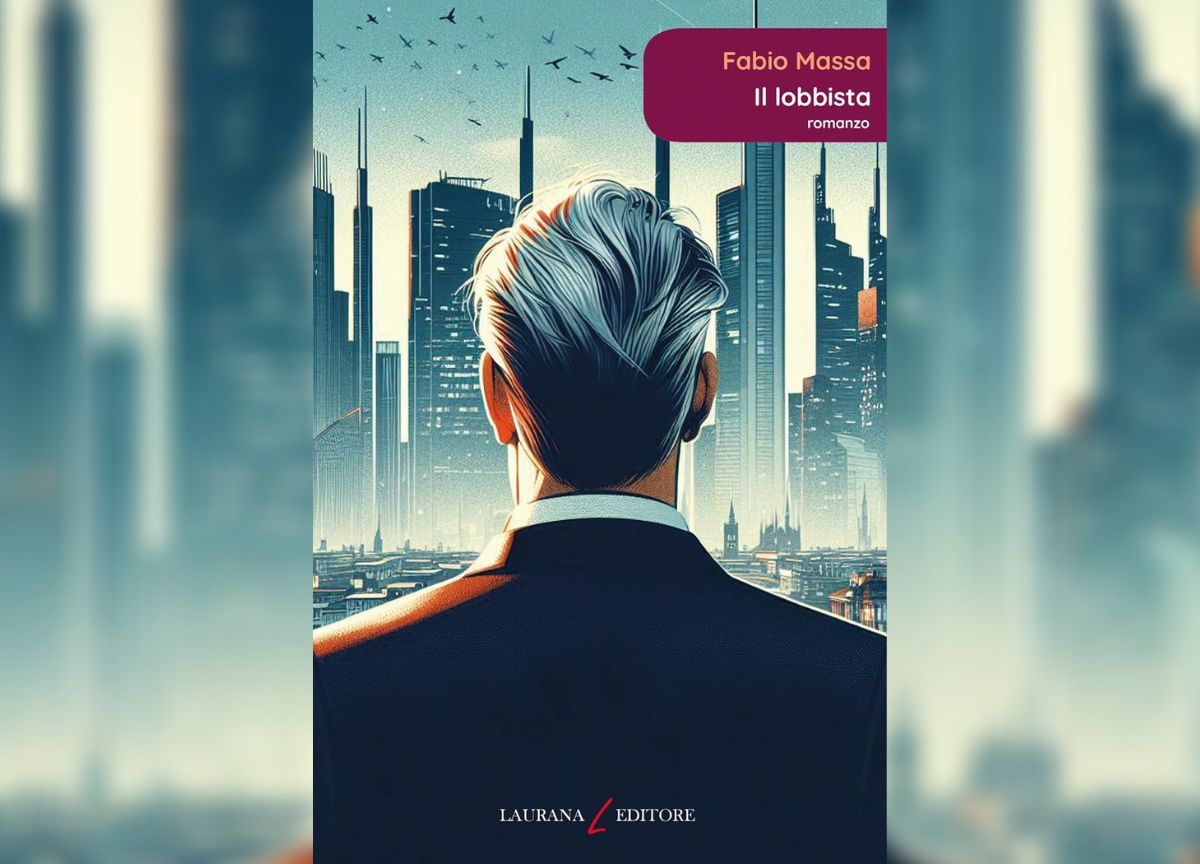 Milano e il potere: “Il lobbista”, il primo romanzo di Fabio Massa Milano e il potere: “Il lobbista”, il primo romanzo di Fabio Massa