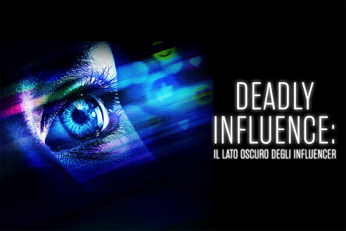 Il lato oscuro degli influencer? Docu-serie Deadly Influence (in tv-streaming) Il lato oscuro degli influencer? Docu-serie Deadly Influence (in tv-streaming)